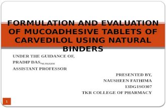 Formulation and evaluation of mucoadhesive tablets of carvedilol using natural binders