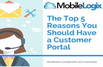 The Top 5 Reasons you Should Have a Customer Portal