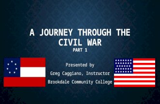 A Journey Through the Civil War Pt. 1