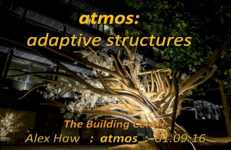 Alex Haw lecture-160901-The Building Centre-Adaptive Structures