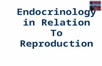 Endocrinology in relation to reproduction