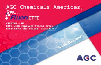 Fluon ETFE C88AXMP-HT with Improved Stress Crack Resistance and Thermal Stability