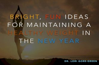 Bright, Fun Ideas For Maintaining a Healthy Weight in the New Year
