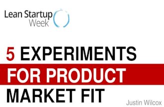 5 Experiments for Product Market Fit w/ Lean Startup Week