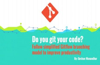 Do You Git Your Code? Follow Simplified Gitflow Branching Model to Improve Productivity