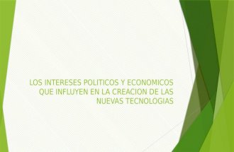 INTERESES POLÍTICOS Y ECONOMICOS