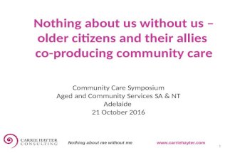 Nothing about us without us - older citizens and their allies co-producing community care