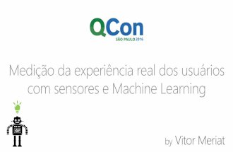 QCon SP 2016 – Medição da experiência real dos usuários com sensores e Machine Learning