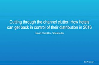 Cutting through the channel clutter: How hotels can get back in control of their distribution in 2016
