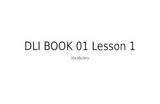 Dli book 01 lesson 1.vocab