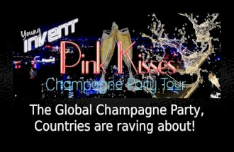 The Global Champagne Party Pink Kisses