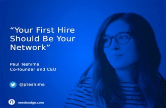Your first hire should be your Network by Paul Teshima of Nudge