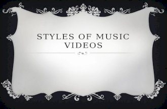 Styles of music videos