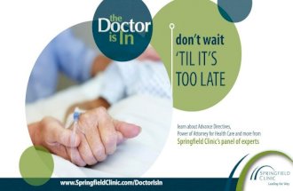 Don't Wait 'til it's Too Late: Advance Directives and Power of Attorney for Health Care