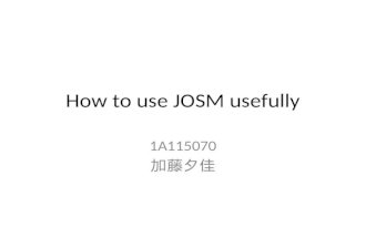 How to use JOSM usefully