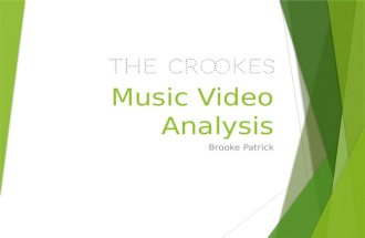 Music Video Analysis The Crookes