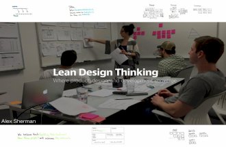 Lean Design Thinking: Where product, design and development converge in an agile environment
