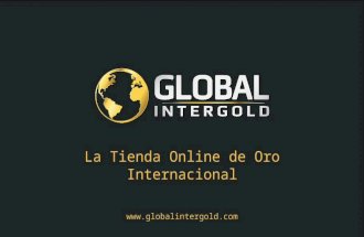 Presentación Oficial de la Tienda Online de Oro Global InterGold