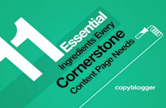 11 Essential Ingredients Every Cornerstone Content Page Needs