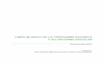 Resumen ejecutivo_LIBRO BLANCO DE LA PROFESI Ó N DOCENTE Y SU ENTORNO ESCOLAR