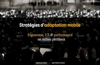Stratégies d’adaptation mobile : ergonomie, UX et performance en milieu périlleux