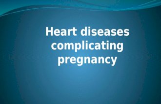 Cardiac diseases  complicating pregnancy