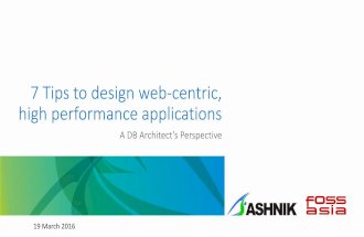 FOSSASIA 2016 - 7 Tips to design web centric high-performance applications