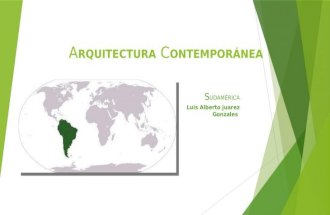 Arquitectura siglo XXI Sudamerica luis alberto