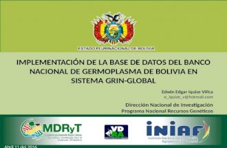 Implementación de la base de datos del Banco Nacional de Germoplasma de Bolivia-INIAF en el Sistema GRIN-Global