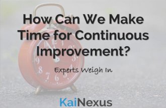 Expert Views on Making Time for Continuous Improvement