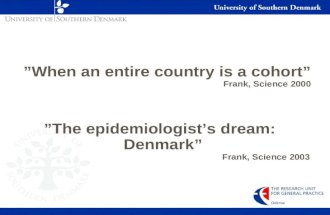 The Epidemiologist's Dream: Denmark