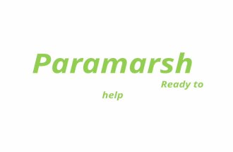 Paramarsh - Ready to help