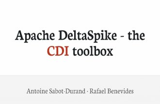 Apache Deltaspike the CDI Toolbox (Java One 2015)