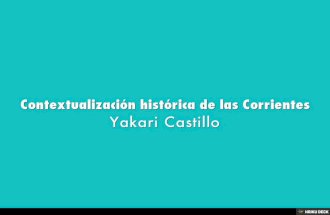Contextualización histórica de las Corrientes