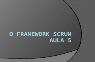 Aula 5   o framework scrum