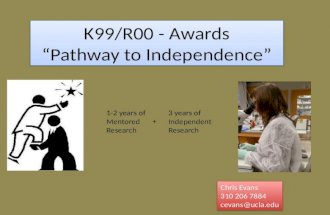 Considerations in Applying for a K99 Award: the NIH "Pathway to Independence"  - Chris Evans, PhD