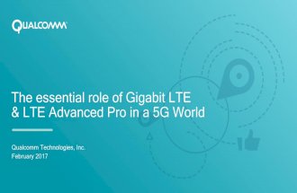 The essential role of Gigabit LTE and LTE Advanced Pro in the 5G World