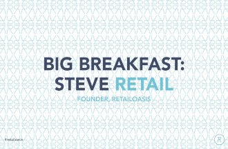 RetailOasis Big Breakfast 2017: Steve Kulmar Presentation