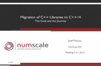 The Goal and The Journey - Turning back on one year of C++14 Migration
