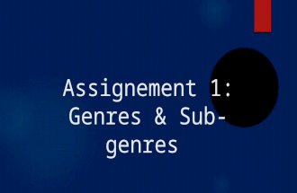 Assignment 1 genres sub genres