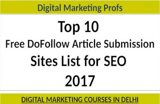 Top 10 Free DoFollow Article Submission Sites List For Seo 2017