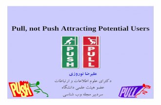Pull, not push attracting potential users