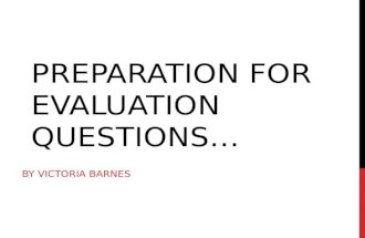 Preparation for evaluation questions