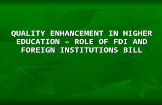 Quality Enhancement in Higher Education Role of and Foreign Institutions Bill