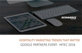 HITEC 2016 - Travel Trends that Matter with Google, GCommerce, & Flip.to