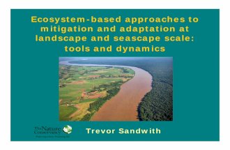Trevor Sandwith (TNC) - Ecosystem-based approaches to mitigation and adaptation at landscape and seascape scale: tools and dynamics