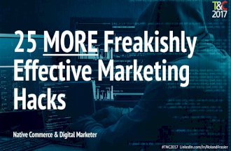 TCS: MORE Freakishly Effective Marketing Hacks From Traffic & Conversion Summit
