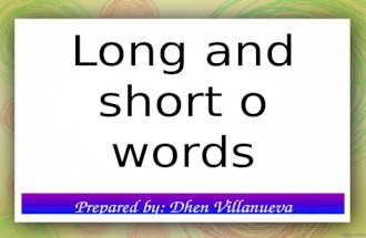 Long and short o words