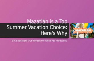 Mazatlán is a Top Summer Vacation Choice: Here's Why