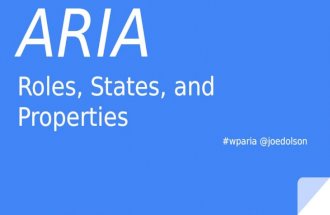 WordCamp US: ARIA. Roles, States and Properties